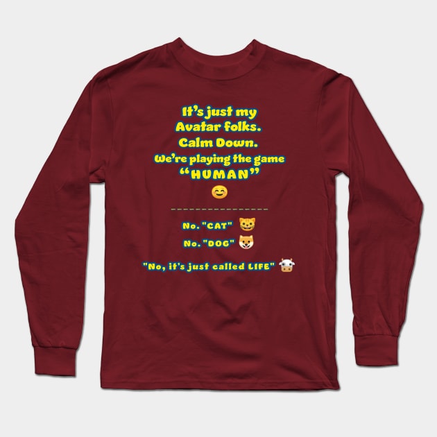 Game Called Life - Cow Knows Long Sleeve T-Shirt by QuoththeRaven_TM